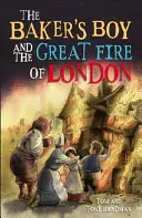 Rövid történetek: A pékfiú és a londoni nagy tűzvész - Short Histories: The Baker's Boy and the Great Fire of London