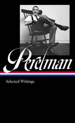 S. J. Perelman: Írások (Loa #346) - S. J. Perelman: Writings (Loa #346)