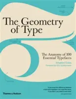 A betűtípus geometriája - 100 alapvető betűtípus anatómiája - Geometry of Type - The Anatomy of 100 Essential Typefaces