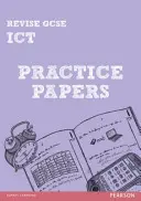 A GCSE ICT gyakorló lapok felújítása - Revise GCSE ICT Practice Papers