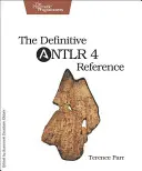 A végleges Antlr 4 referencia - The Definitive Antlr 4 Reference