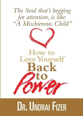 Hogyan szeressük vissza magunkat az erőnkbe - How To Love Yourself Back to Power