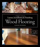 Fa padlóburkolatok: A Complete Guide to Layout, Installation & Finishing (Teljes útmutató az elrendezéshez, beépítéshez és befejezéshez) - Wood Flooring: A Complete Guide to Layout, Installation & Finishing