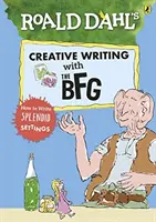 Roald Dahl Kreatív írás A BFG-vel: Hogyan írjunk pompás beállításokat? - Roald Dahl's Creative Writing with The BFG: How to Write Splendid Settings