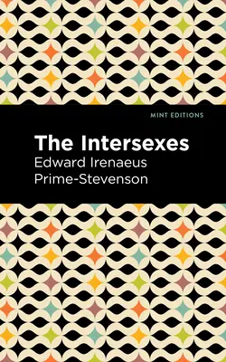 Az interszexuálisok: A szimbiliszexualizmus mint társadalmi életprobléma története - The Intersexes: A History of Similisexualism as a Problem in Social Life