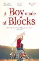 Blokkokból készült fiú - Az év legfelemelőbb regénye - Boy Made of Blocks - The most uplifting novel of the year