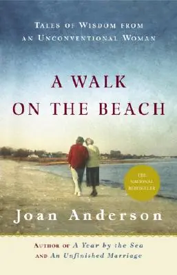 Séta a tengerparton: Bölcs történetek egy nem szokványos nőtől - A Walk on the Beach: Tales of Wisdom from an Unconventional Woman