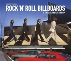 Rock 'n' Roll Billboards of the Sunset S