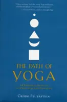 A jóga ösvénye: Alapelvek és gyakorlatok alapvető útmutatója - The Path of Yoga: An Essential Guide to Its Principles and Practices