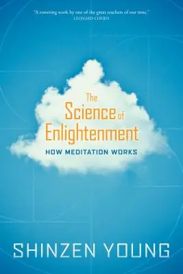 A megvilágosodás tudománya: Hogyan működik a meditáció - The Science of Enlightenment: How Meditation Works