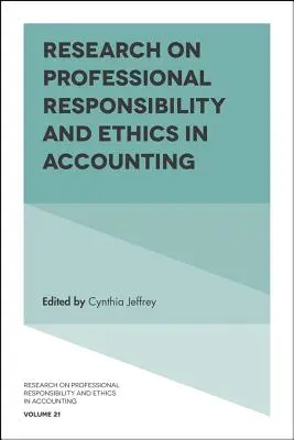 A szakmai felelősség és etika kutatása a számvitelben - Research on Professional Responsibility and Ethics in Accounting