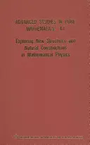 Új struktúrák és természetes konstrukciók felfedezése a matematikai fizikában - Exploring New Structures and Natural Constructions in Mathematical Physics