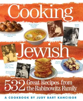 Zsidó főzés: 532 nagyszerű recept a Rabinowitz családtól - Cooking Jewish: 532 Great Recipes from the Rabinowitz Family