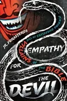 Empátia az ördög iránt: Önmagunk megtalálása a Biblia gonosztevőiben - Empathy for the Devil: Finding Ourselves in the Villains of the Bible