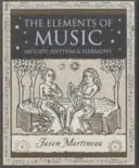 A zene elemei - Dallam, ritmus és harmónia - Elements of Music - Melody, Rhythm and Harmony