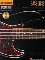 Bass Licks: Over 200 Licks, Lines, and Grooves in Many Rhythmic Styles [With CD (Audio)]