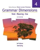 Grammatikai dimenziók, 4. könyv: Forma, jelentés és használat [hozzáférési kóddal] - Grammar Dimensions, Book 4: Form, Meaning, and Use [With Access Code]