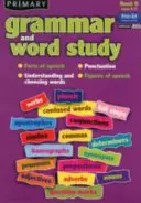 Elsődleges nyelvtan és szótanulás - Szótagok, írásjelek, szavak megértése és kiválasztása, szóalakok, szóalakok - Primary Grammar and Word Study - Parts of Speech, Punctuation, Understanding and Choosing Words, Figures of Speech