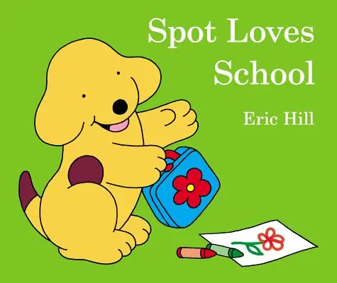 Spot szereti az iskolát - Spot Loves School