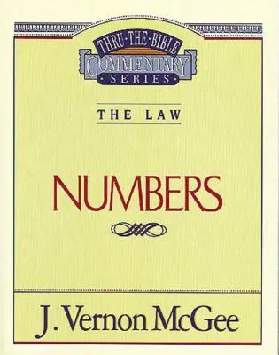 A Biblián át 08. kötet: A törvény (Számok), 8. - Thru the Bible Vol. 08: The Law (Numbers), 8