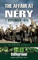 Az ügy Neryben: 1914. szeptember 1. - The Affair at Nery: 1 September 1914