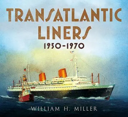 Transzatlanti vonalhajók 1950-1970 - Transatlantic Liners 1950-1970