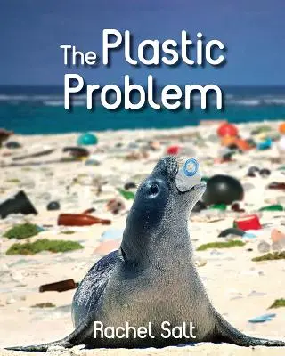 A műanyag probléma - The Plastic Problem