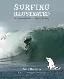 Szörfözés illusztrálva: A Visual Guide to Wave Riding: A Visual Guide to Wave Riding - Surfing Illustrated: A Visual Guide to Wave Riding