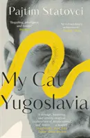 Az én macskám Jugoszlávia - My Cat Yugoslavia