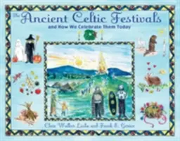 Az ősi kelta fesztiválok: És hogyan ünnepeljük őket ma - The Ancient Celtic Festivals: And How We Celebrate Them Today