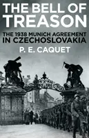 Az árulás harangja - Az 1938-as müncheni egyezmény Csehszlovákiában - Bell of Treason - The 1938 Munich Agreement in Czechoslovakia