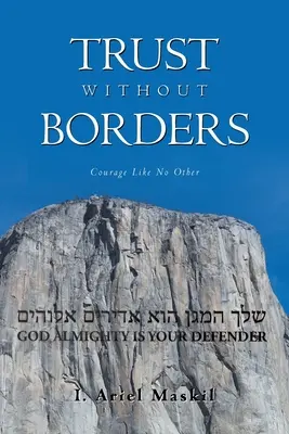 Bizalom határok nélkül: Bátorság, mint senki más - Trust Without Borders: Courage Like No Other