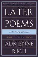 Későbbi versek: Válogatott és új versek: 1971-2012 - Later Poems: Selected and New: 1971-2012