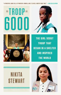 6000-es csapat: A cserkészcsapat, amely egy óvóhelyen kezdte és az egész világot megihlette - Troop 6000: The Girl Scout Troop That Began in a Shelter and Inspired the World