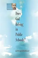 Tartozik-e Isten az állami iskolákba? - Does God Belong in Public Schools?