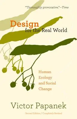 Tervezés a való világ számára: Humánökológia és társadalmi változás - Design for the Real World: Human Ecology and Social Change