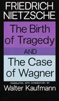 A tragédia születése és Wagner esete - The Birth of Tragedy and the Case of Wagner