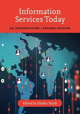 Információs szolgáltatások ma: Bevezetés - Information Services Today: An Introduction