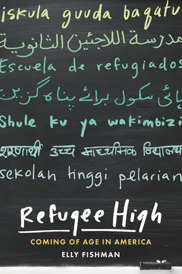 Refugee High: Felnőtté válás Amerikában - Refugee High: Coming of Age in America