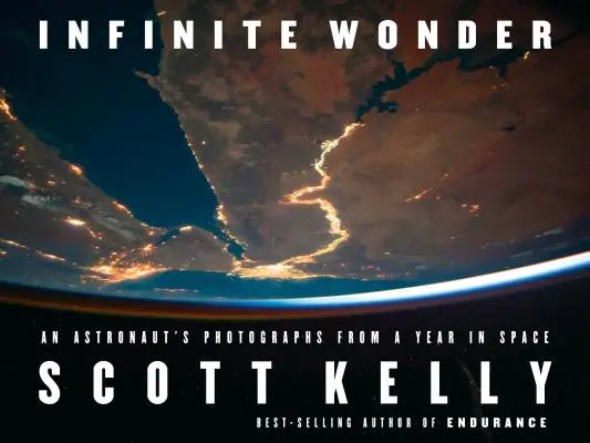 Végtelen csoda: Egy űrhajós fotói egy évről az űrben - Infinite Wonder: An Astronaut's Photographs from a Year in Space