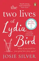 Lydia Bird két élete - A Sunday Times bestsellerének letehetetlen és elbűvölően romantikus új szerelmi története - Two Lives of Lydia Bird - The unputdownable and gorgeously romantic new love story from the Sunday Times bestseller