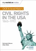 Az én javítási jegyzeteim: OCR A-level History: Polgárjogok az USA-ban 1865-1992 - My Revision Notes: OCR A-level History: Civil Rights in the USA 1865-1992