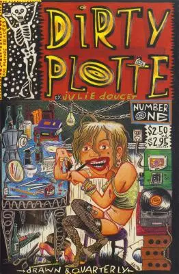 Dirty Plotte: A teljes Julie Doucet - Dirty Plotte: The Complete Julie Doucet