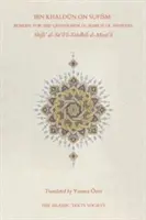 Ibn Khaldun a szufizmusról: A válaszokat kereső kérdező számára készült orvosság - Ibn Khaldun on Sufism: Remedy for the Questioner in Search of Answers