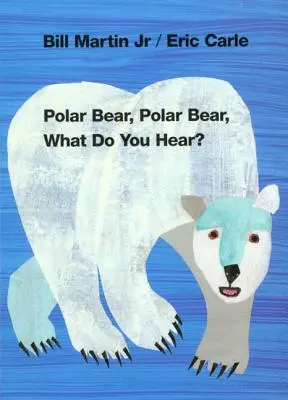 Jegesmedve, jegesmedve, mit hallasz? - Polar Bear, Polar Bear, What Do You Hear?