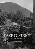 Lake District - Ritka betekintés - Lake District - A Rare Insight