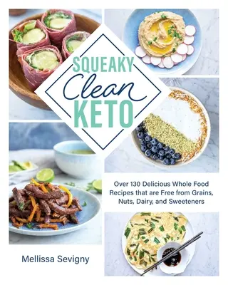 Squeaky Clean Keto: Next Level Keto to Hack Your Health