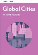 Globális városok: A Short History - Global Cities: A Short History