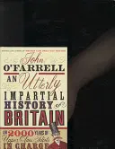 Nagy-Britannia teljesen pártatlan története - (vagy 2000 év felsőbb osztálybeli idióták vezetése) - Utterly Impartial History of Britain - (or 2000 Years Of Upper Class Idiots In Charge)