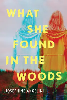 Amit az erdőben talált - What She Found in the Woods